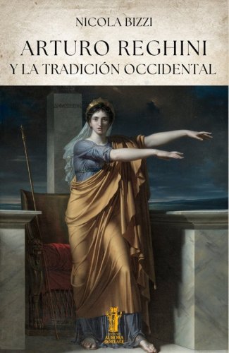 Arturo Reghini y la tradici&oacute;n occidental