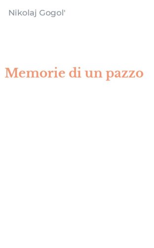 Memorie di un pazzo