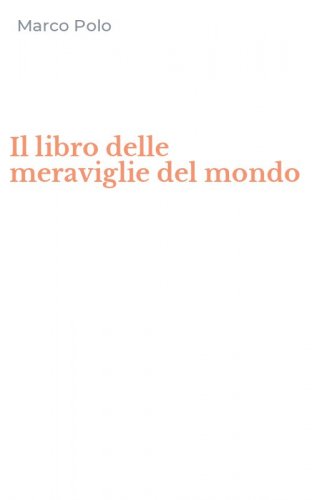 Il libro delle meraviglie del mondo