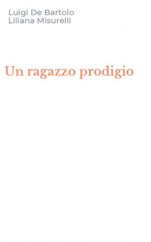 Un ragazzo prodigio