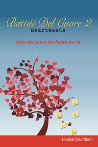 Battiti del cuore. Note dal cuore del Padre per te