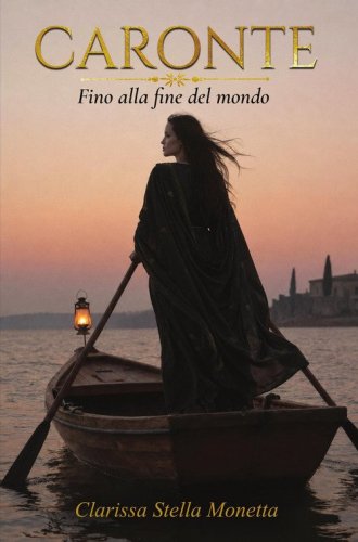 Caronte. Fino alla fine del mondo