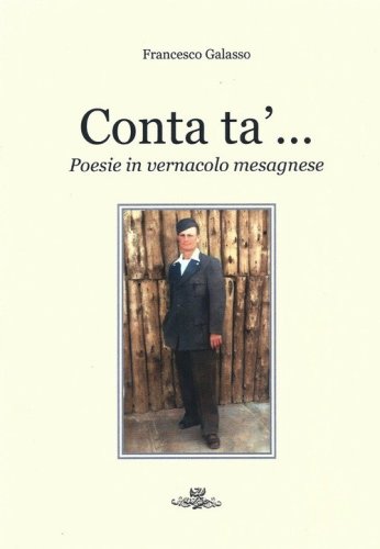 Conta ta'. Poesie in vernacolo mesagnese