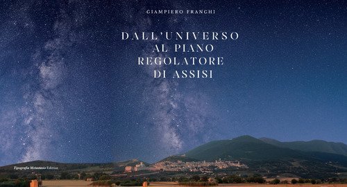 Dall'Universo al piano regolatore generale di Assisi