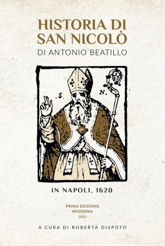 Historia di san Nicol&ograve; in Napoli, 1620. Prima edizione moderna