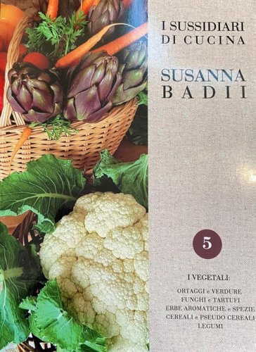 I sussidiari di Susanna Badii. Metodi e tecniche di cucina applicati a novanta ricette