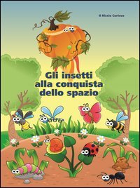 Gli insetti alla conquista dello spazio