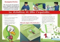 La didattica di Otto l'aquilotto. Per una scuola che guarda al futuro. Didattica trasversale per sviluppare il pensiero laterale e la percezione visuo-spaziale