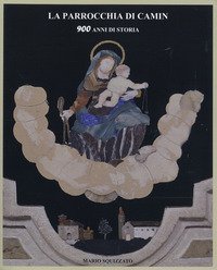 La parrocchia di Camin: 900 anni di storia