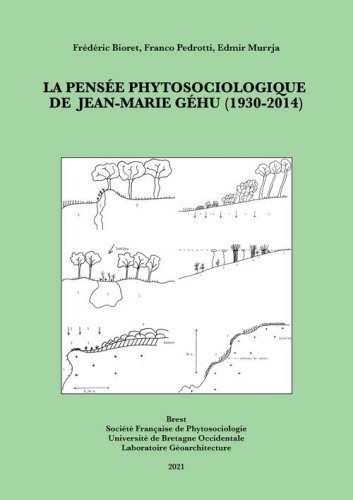 La pens&eacute;e phytosociologique de Jean-Marie G&eacute;hu (1930-2014)