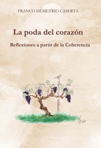La poda del coraz&oacute;n. Reflexiones a partir de la Coherencia