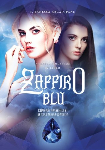 L'angelo senza ali e la misteriosa demone. Zaffiro blu