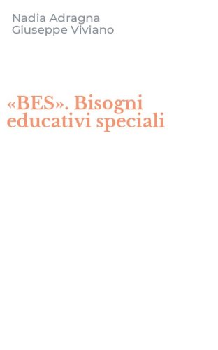 &laquo;BES&raquo;. Bisogni educativi speciali