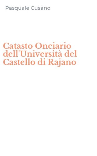 Catasto Onciario dell'Universit&agrave; del Castello di Rajano