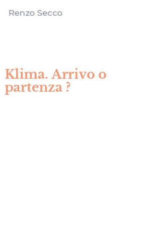 Klima. Arrivo o partenza ?