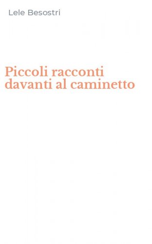 Piccoli racconti davanti al caminetto