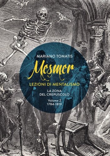Mesmer. Lezioni di mentalismo. La zona del crepuscolo