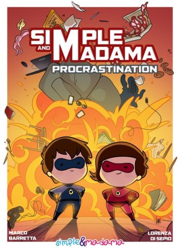 Procrastination. Simple&Madama