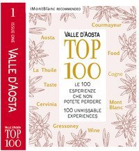 Valle d'Aosta Top 100. Le 100 esperienze che non potete perdere. Ediz. italiana e inglese