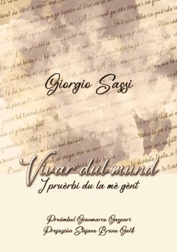 Vivar dul mund. I pru&egrave;rbi du la m&egrave; g&egrave;nt