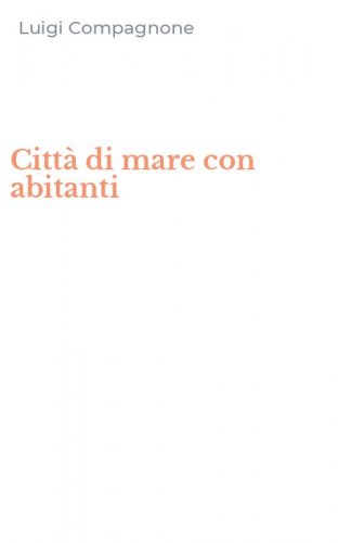 Citt&agrave; di mare con abitanti