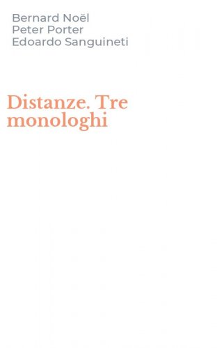 Distanze. Tre monologhi