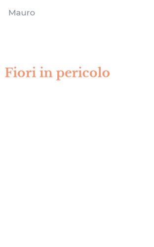 Fiori in pericolo
