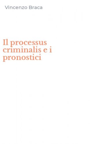 Il processus criminalis e i pronostici