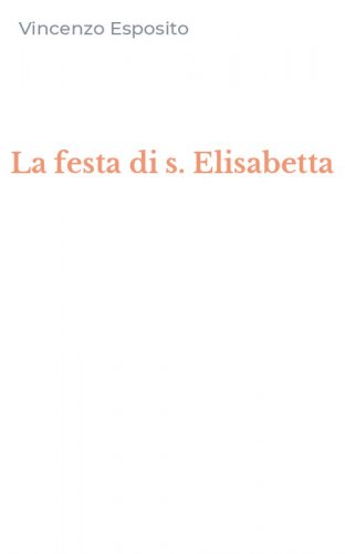 La festa di s. Elisabetta