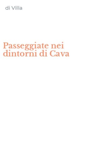 Passeggiate nei dintorni di Cava