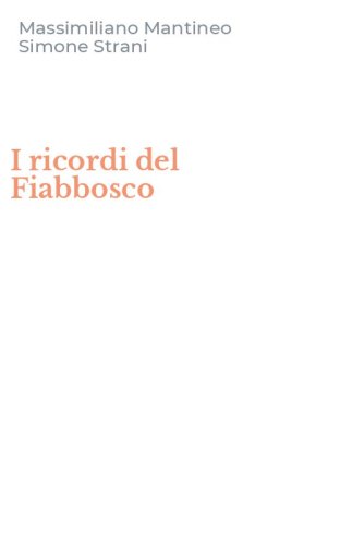 I ricordi del Fiabbosco