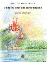 Dal fuoco etneo alle acque polesane