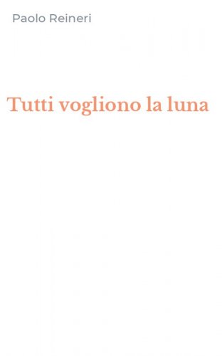 Tutti vogliono la luna