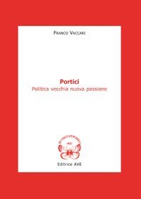 Portici. Politica vecchia nuova passione