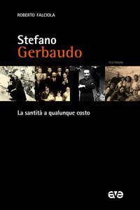 Stefano Gerbaudo. La santit&agrave; a qualunque costo
