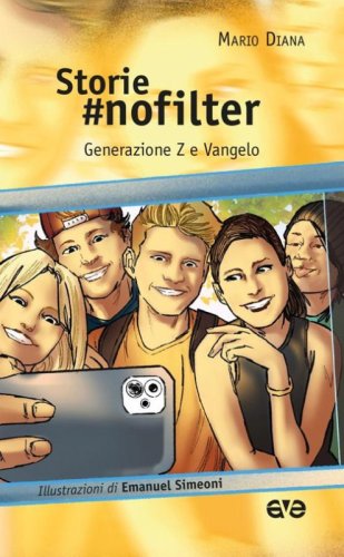 Storie #nofilter. Generazione Z e Vangelo