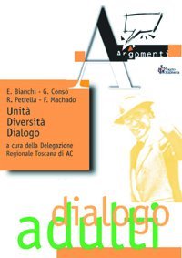 Unit&agrave;, diversit&agrave;, dialogo. A venticinque anni dalla morte di Giorgio La Pira per una rinnovata lettura teologica della storia
