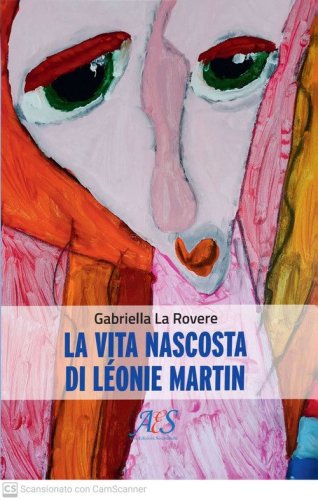La vita nascosta di L&eacute;onie Martin