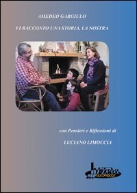 Vi racconto una storia, la nostra