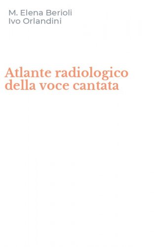 Atlante radiologico della voce cantata