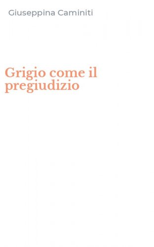 Grigio come il pregiudizio