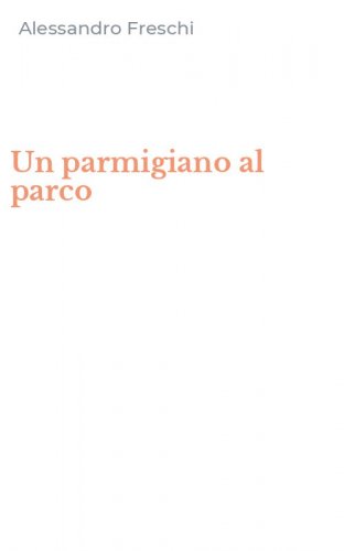 Un parmigiano al parco
