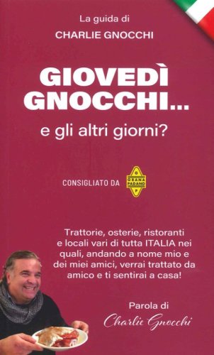 Gioved&igrave; gnocchi... e gli altri giorni?