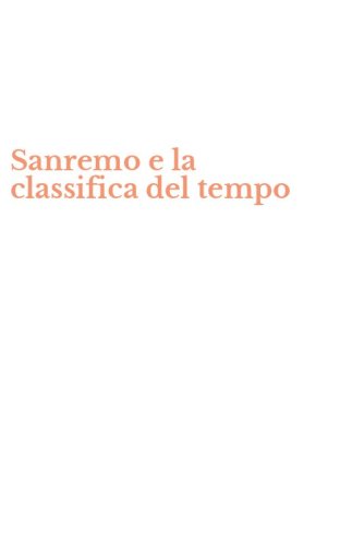 Sanremo e la classifica del tempo