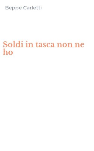 Soldi in tasca non ne ho