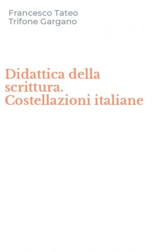 Didattica della scrittura. Costellazioni italiane
