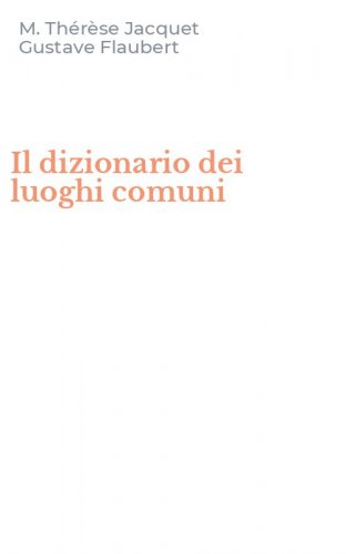 Il dizionario dei luoghi comuni