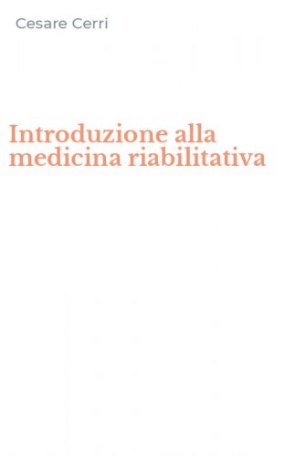 Introduzione alla medicina riabilitativa