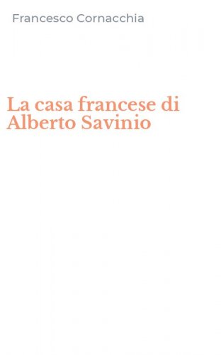 La casa francese di Alberto Savinio