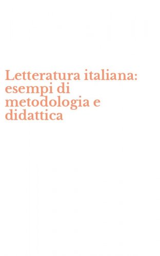 Letteratura italiana: esempi di metodologia e didattica